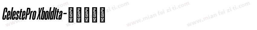 CelestePro XboldIta字体转换